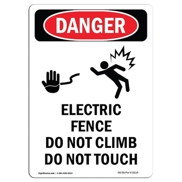 Safety Sign, OSHA Danger, 5" Height, Electric Fence Do, Portrait, 10PK